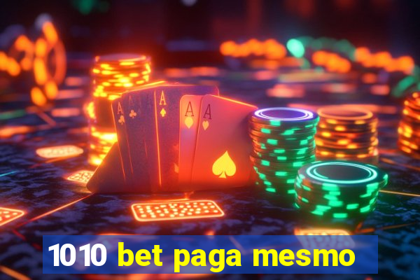 1010 bet paga mesmo